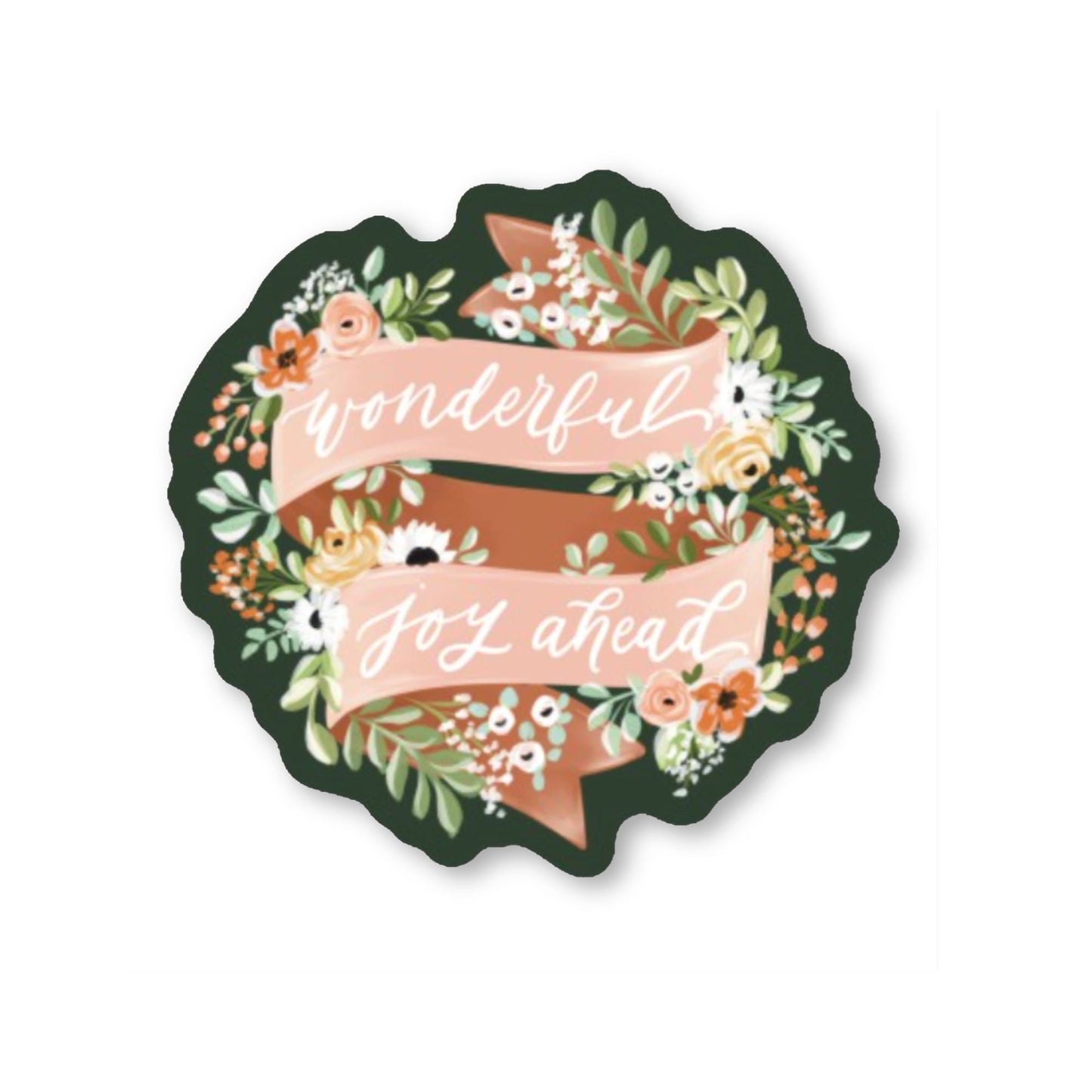 Wonderful Joy Ahead Sticker - Loveall Design Co.